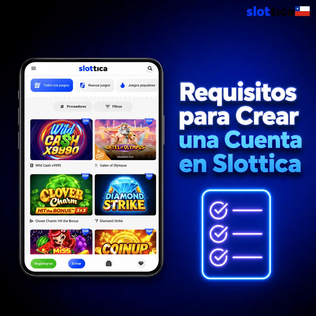 Requisitos para crear una cuenta en Slottica Chile: edad mínima, verificación KYC y condiciones de registro